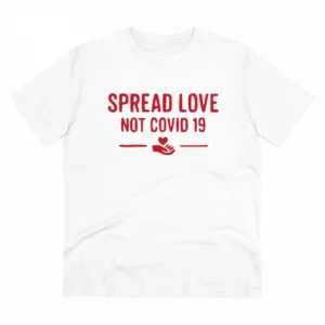 Generic Men's PC Cotton Spread Love Not Covid 19 Printed T Shirt (Color: White, Thread Count: 180GSM)