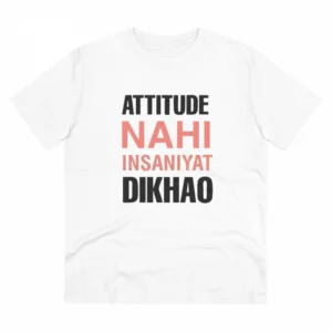 Generic Men's PC Cotton Attitude Nahi Insaniyat Dikhao Printed T Shirt (Color: White, Thread Count: 180GSM)